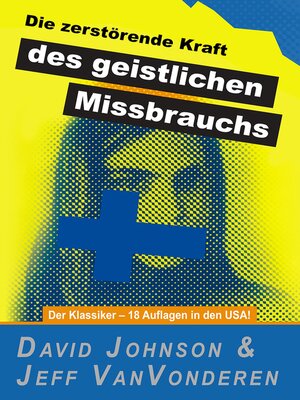 cover image of Die zerstörende Kraft des geistlichen Missbrauchs